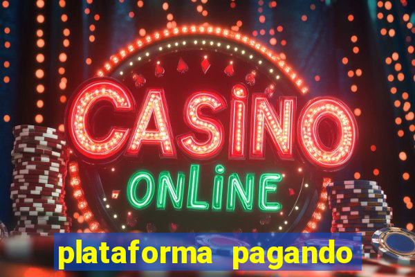 plataforma pagando fortune tiger